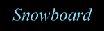 Snowboard